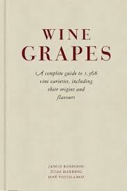 Wine grapes - A complete guide to