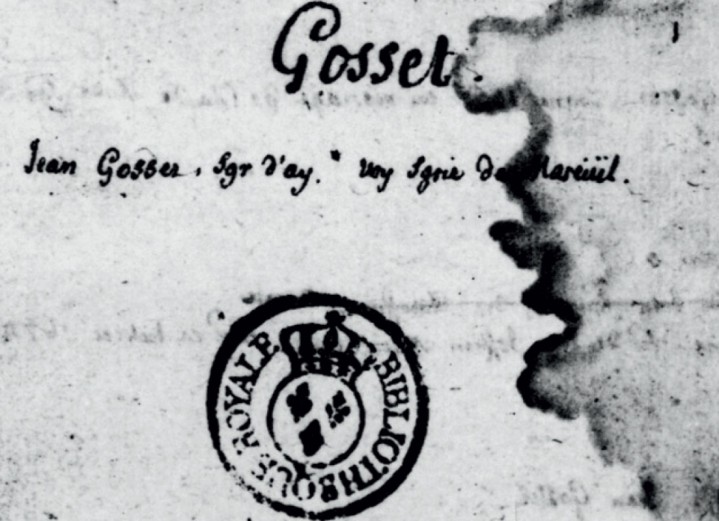 Detta dokument stämplat av "Kungliga biblioteket" är daterad 1531, där Jean Gosset (då 47 år) presenteras som Jean Gosset, Lord av Aÿ och Mareuil